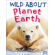 Wild About Planet Earth (Hardcover) by ''Belinda GALLAGHER''